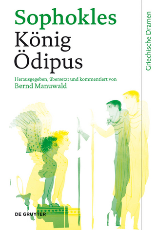König Ödipus - Sophokles; Bernd Manuwald
