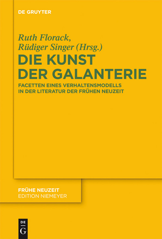 Die Kunst der Galanterie - Ruth Florack; Rüdiger Singer