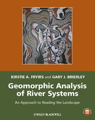 Geomorphic Analysis of River Systems - Kirstie A. Fryirs; Gary J. Brierley