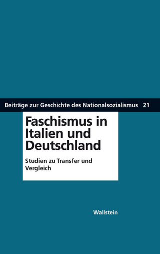 Faschismus in Italien und Deutschland - Armin Nolzen; Sven Reichardt