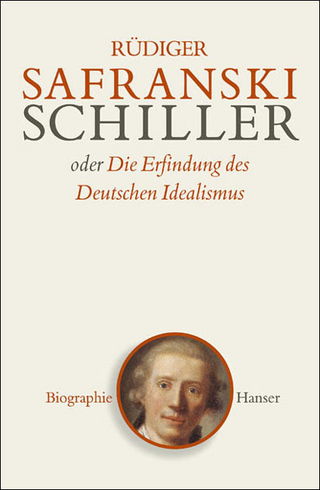 Schiller - Rüdiger Safranski