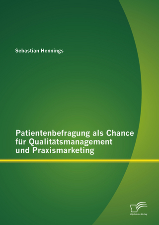 Patientenbefragung als Chance für Qualitätsmanagement und Praxismarketing - Sebastian Hennings
