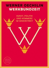 Werkbundzeit - Werner Oechslin