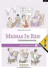 Medias In Res! L6. 5-6. Schularbeitentraining - Wolfram Kautzky, Oliver Hissek