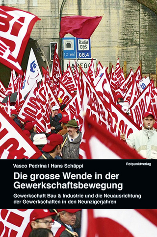 Die grosse Wende in der Gewerkschaftsbewegung - Vasco Pedrina; Hans Schäppi; Vasco Pedrina; Stefan Keller
