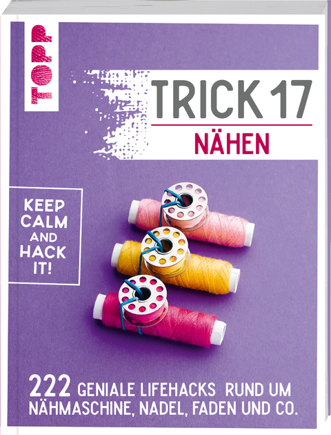 Trick 17 - Nähen -  Frechverlag
