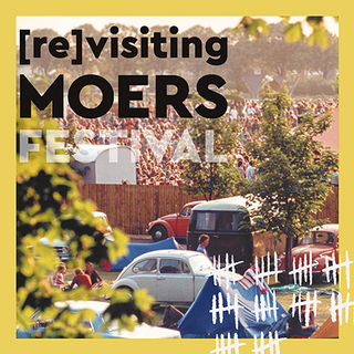 [re]visiting Moers Festival - Kerstin Eckstein; Kathrin Leneke