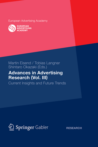 Advances in Advertising Research (Vol. III) - Tobias Langner; Shintaro Okazaki; Martin Eisend