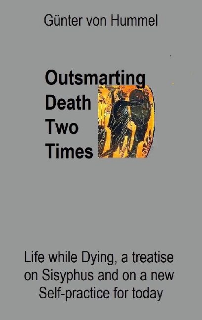 Outsmarting Death Two Times - Günter von Hummel