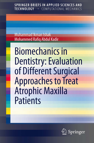Biomechanics in Dentistry: Evaluation of Different Surgical Approaches to Treat Atrophic Maxilla Patients - Muhammad Ikman Ishak; Mohammed Rafiq Abdul Kadir