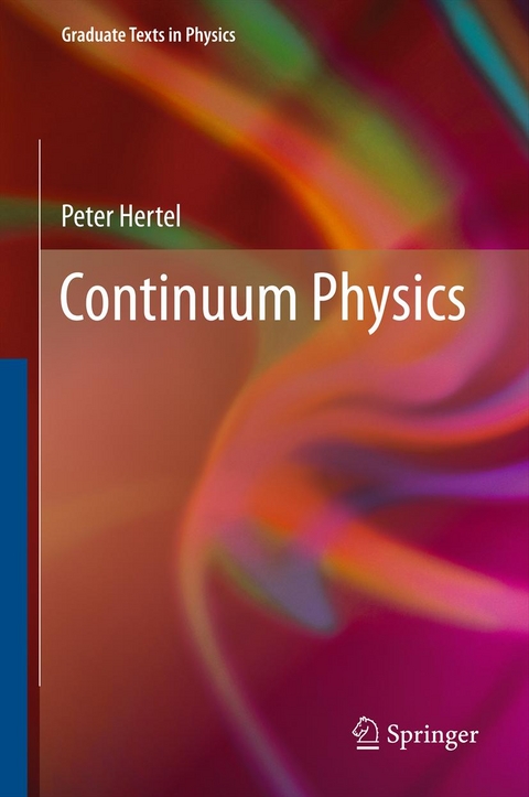 Continuum Physics - Peter Hertel