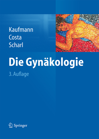 Die Gynäkologie - Manfred Kaufmann; Manfred Kaufmann; Serban-Dan Costa; Serban-Dan Costa; Anton Scharl; Anton Scharl