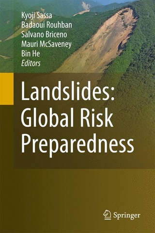 Landslides: Global Risk Preparedness - Kyoji Sassa; Badaoui Rouhban; Sálvano Briceño; Mauri McSaveney; Bin He