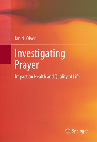 Investigating Prayer - Ian Olver