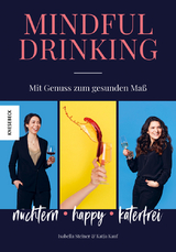 Mindful Drinking - Isabella Steiner, Katja Kauf
