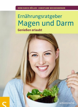 Ernährungsratgeber Magen und Darm - Sven-David Müller; Christiane Weißenberger