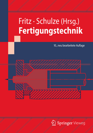 Fertigungstechnik - A. Herbert Fritz; Günter Schulze
