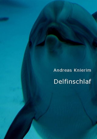Delfinschlaf - Andreas Knierim