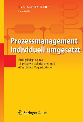 Prozessmanagement individuell umgesetzt - Eva-Maria Kern; Eva-Maria Kern