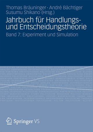 Jahrbuch für Handlungs- und Entscheidungstheorie - Thomas Bräuninger; André Bächtiger; Susumu Shikano