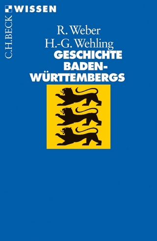 Geschichte Baden-Württembergs - Reinhold Weber; Hans-Georg Wehling