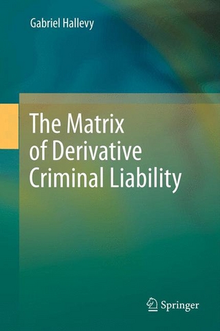 The Matrix of Derivative Criminal Liability - Gabriel Hallevy