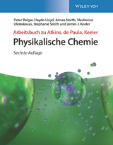 Arbeitsbuch Physikalische Chemie - Bolgar, Peter; Lloyd, Haydn; North, Aimee; Oleinikovas, Vladimiras; Smith, Stephanie; Keeler, James J.