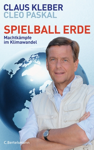 Spielball Erde - Claus Kleber; Cleo Paskal