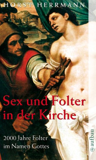 Sex und Folter in der Kirche - Horst Herrmann