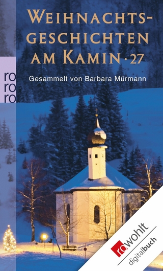 Weihnachtsgeschichten am Kamin 27 - Barbara Mürmann