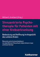 Sinnzentrierte Psychotherapie für Patienten mit einer Krebserkrankung - William S. Breitbart