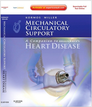 Mechanical Circulatory Support: A Companion to Braunwald's Heart Disease Ebook - Robert L. Kormos; Leslie W. Miller