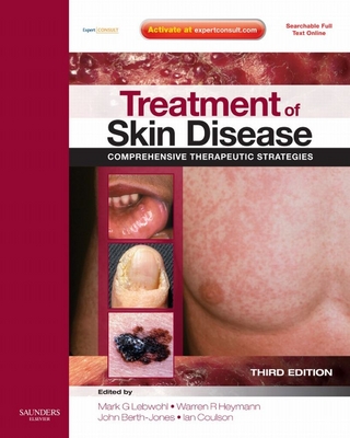 Treatment of Skin Disease - Mark G. Lebwohl; Warren R. Heymann; John Berth-Jones; Ian Coulson