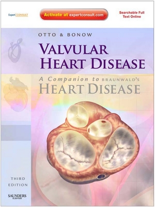 Valvular Heart Disease: A Companion to Braunwald's Heart Disease - Catherine M. Otto; Robert O. Bonow