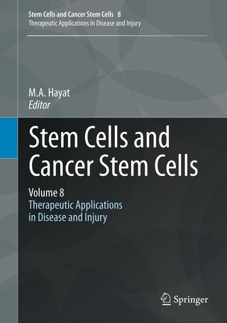 Stem Cells and Cancer Stem Cells, Volume 8 - M.A. Hayat