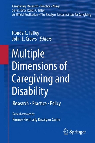 Multiple Dimensions of Caregiving and Disability - Ronda C. Talley; John E. Crews
