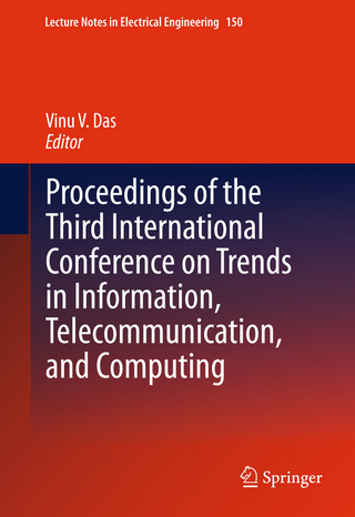 Proceedings of the Third International Conference on Trends in Information, Telecommunication and Computing - Vinu V. Das; Vinu V. Das