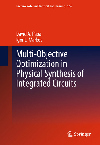 Multi-Objective Optimization in Physical Synthesis of Integrated Circuits - Igor L. Markov; David A. Papa