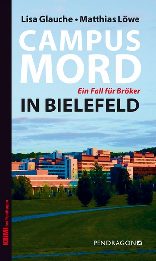 Campusmord in Bielefeld - Lisa Glauche; Matthias Löwe