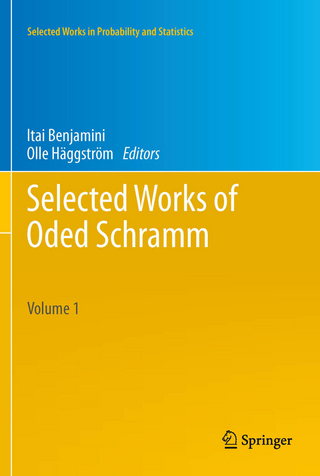 Selected Works of Oded Schramm - Itai Benjamini; Itai Benjamini; Olle Häggström; Olle Häggström