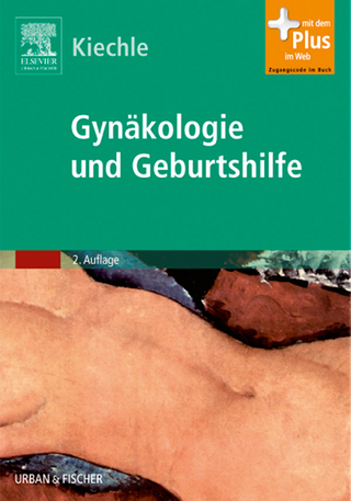 Gynäkologie und Geburtshilfe - Marion Kiechle; Marion Kiechle