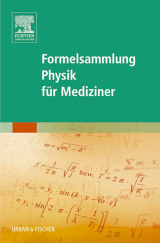 Formelsammlung Physik für Mediziner - n; Urban & Fischer