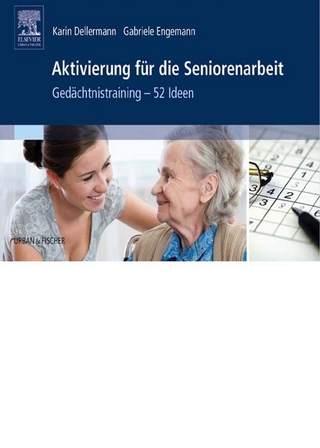 Aktivierung fur die Seniorenarbeit - Karin Dellermann; Gabriele Engemann