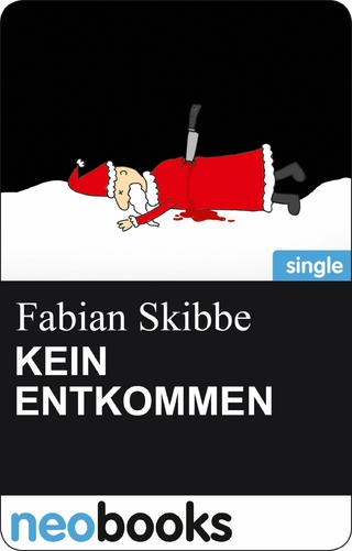 KEIN ENTKOMMEN - Fabian Skibbe
