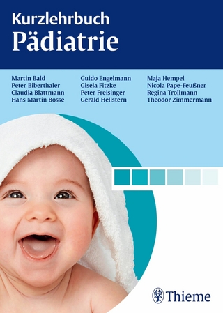 Kurzlehrbuch Pädiatrie - Gerald Hellstern; Martin Bald; Claudia Blattmann; Hans Martin Bosse