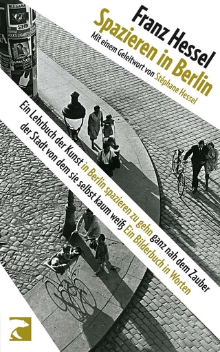 Spazieren in Berlin - Franz Hessel