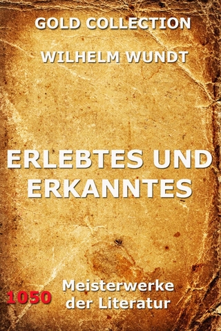 Erlebtes und Erkanntes - Wilhelm Wundt