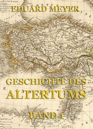Geschichte des Altertums, Band 1 - Eduard Meyer