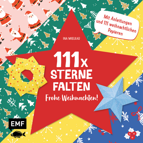 111 x Sterne falten – Frohe Weihnachten! - Ina Mielkau