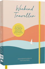 Weekend Traveller – Mein Reisetagebuch für Kurztrips